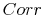  {\small Corr}