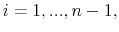  i=1,...,n-1,