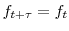  f_{t+\tau}=f_{t}