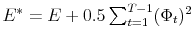  E^{\ast}=E+0.5\sum_{t=1}^{T-1}(\Phi_{t})^{2}