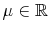  \mu\in \mathbb{R} 
