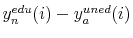  y^{edu}_n(i) - y^{uned}_a(i)