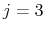  j = 3