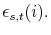  \epsilon _{s,t}(i).