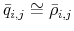  \bar{q}_{i,j} \cong \bar{\rho}_{i,j}