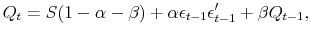 \displaystyle Q_t = S (1 - \alpha - \beta) + \alpha \epsilon_{t-1} \epsilon'_{t-1} + \beta Q_{t-1},