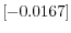 \left[ -0.0167\right] 