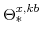  \Theta^{x,kb}_{\ast}