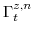  \Gamma^{z,n}_{t}