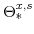  \Theta^{x,s}_{\ast}