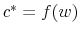  c^* = f(w)