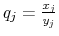  q_j = \frac{x_j}{y_j}