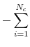 \displaystyle - \sum\limits_{i=1}^{N_c}