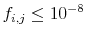  f_{i,j}\le 10^{-8}