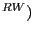 $ ^{RW})$