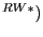 $ ^{RW\ast})$