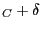 $ _{C}+\delta $