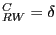 $ _{RW}^{C}=\delta$