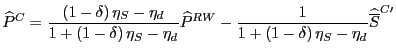 $\displaystyle \widehat{P}^{C}=\frac{\left( 1-\delta\right) \eta_{S}-\eta_{d}}{1...
...1}{1+\left( 1-\delta\right) \eta_{S}-\eta_{d}}\widehat{\overline{S}}^{C\prime }$