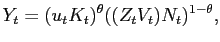 $\displaystyle Y_{t}=(u_{t}K_{t})^{\theta}((Z_{t}V_{t})N_{t})^{1-\theta},$