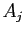 $ A_{j}$