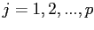 $ j=1,2,...,p$