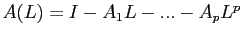 $ A(L)= I - A_{1} L - ... -A_{p}L^{p}$