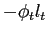 $ -\phi_{t}l_{t}$