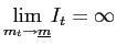 $ \underset {m_{t}\rightarrow\underline{m}}{\lim}I_{t}=\infty$