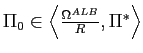 $ \Pi_{0}\in\left\langle \frac{\Omega^{ALB}}{R},\Pi^{\ast}\right\rangle $