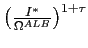 $ \left( \frac{I^{\ast} }{\Omega^{ALB}}\right) ^{1+\tau}$
