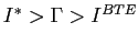 $ I^{\ast}>\Gamma>I^{BTE}$