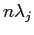 $ n\lambda_{j}$