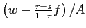 $ \left( w-\frac{r+s} {1+r}f\right) /A$