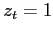 $z_{t}=1$