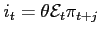 $ i_{t}=\theta \mathcal{E}_{t}\pi _{t+j}$