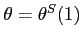 $\theta =\theta ^{S}(1)$