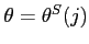 $\theta =\theta ^{S}(j)$
