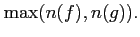$\max (n(f),n(g)).$
