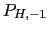 $ P_{H,-1}$
