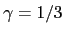 $ \gamma=1/3$