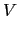 $\displaystyle V$