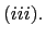 $ (iii).$