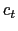 $ c_{t}$