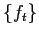 $ \{f_{t}\}$