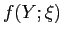 $ f(Y;\xi)$