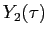$ Y_{2}(\tau)$