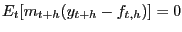 $\displaystyle E_{t} [m_{t+h} (y_{t+h} -f_{t,h} )]=0 $