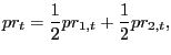 $\displaystyle pr_{t}=\frac{1}{2}pr_{1,t}+\frac{1}{2}pr_{2,t},$