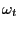 $ \omega_{t}$